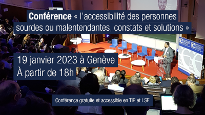 Conférence à Genève : Accessibilité aux personnes sourdes ou malentendantes par Acceo Tadeo